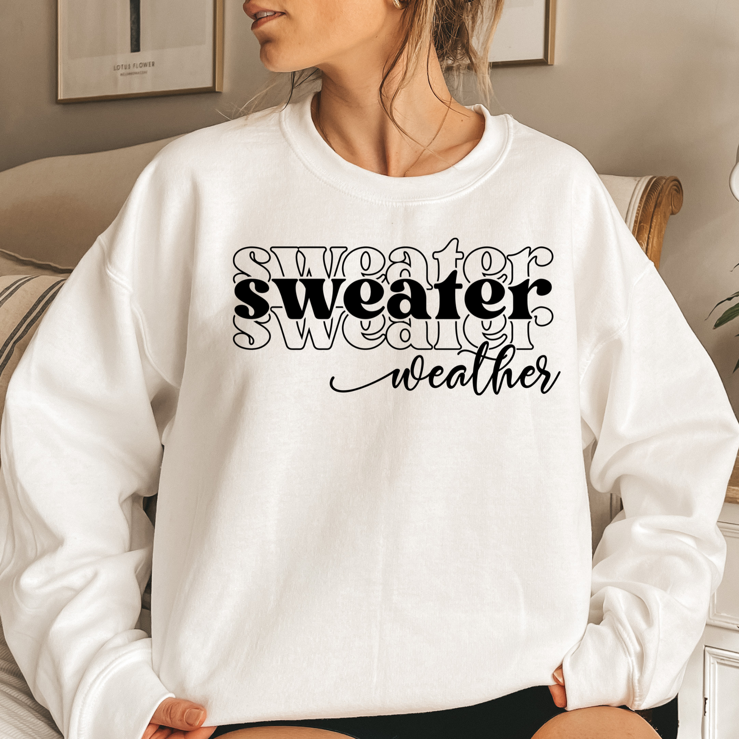 Sweater Weather Sweatshirt